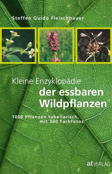 Steffen Guido Fleischhauer: Kleine Enzyklopädie der essbaren Wildpflanzen, Buch