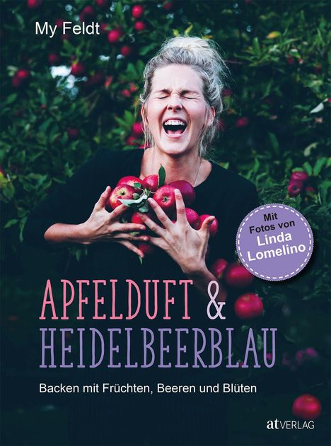 My Feldt: Apfelduft &amp; Heidelbeerblau, Buch