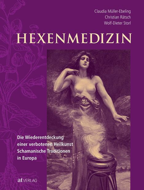 Christian Rätsch: Hexenmedizin, Buch