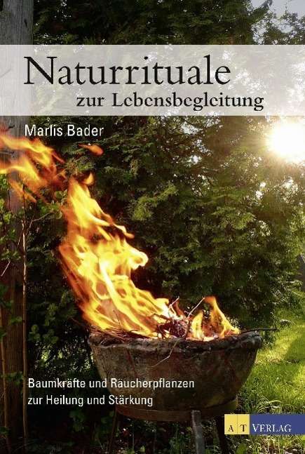 Marlis Bader: Bader, M: Naturrituale zur Lebensbegleitung, Buch