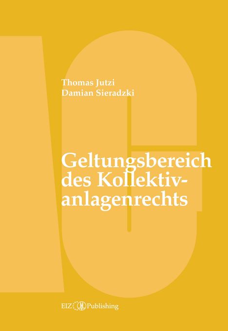 Damian Sieradzki: Geltungsbereich des Kollektivanlagenrechts, Buch