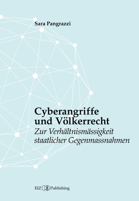 Sara Pangrazzi: Cyberangriffe und Völkerrecht, Buch