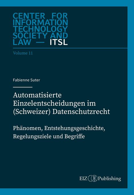 Fabienne Suter: Automatisierte Einzelentscheidungen im (Schweizer) Datenschutzrecht, Buch