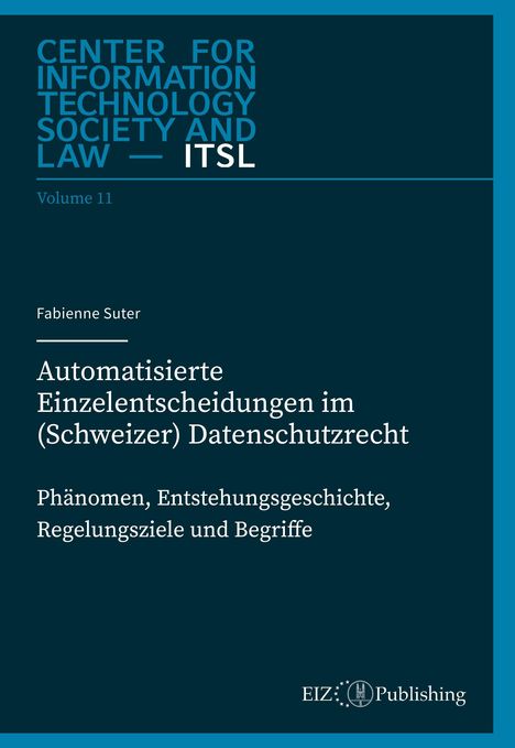 Fabienne Suter: Automatisierte Einzelentscheidungen im (Schweizer) Datenschutzrecht, Buch