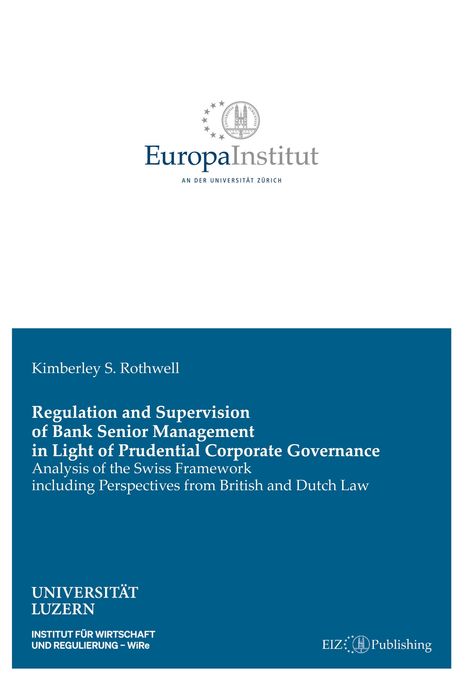 Kimberley S. Rothwell: Regulation and Supervision of Bank Senior Management in Light of Prudential Corporate Governance, Buch