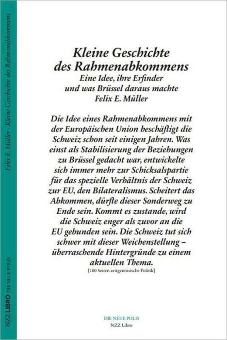 Felix E. Müller: Müller, F: Kleine Geschichte des Rahmenabkommens, Buch