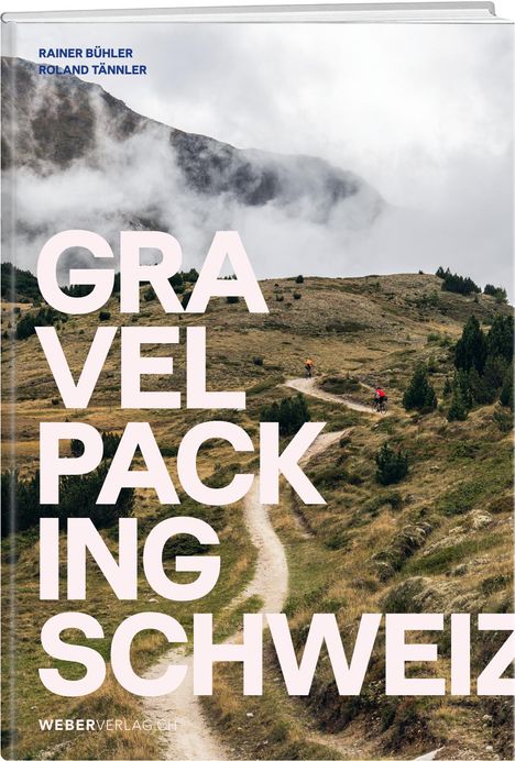 Rainer Bühler: Gravelpacking Schweiz, Buch