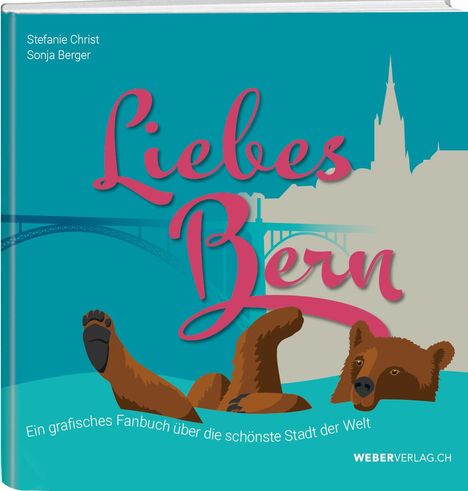 Stefanie Christ: Liebes Bern, Buch