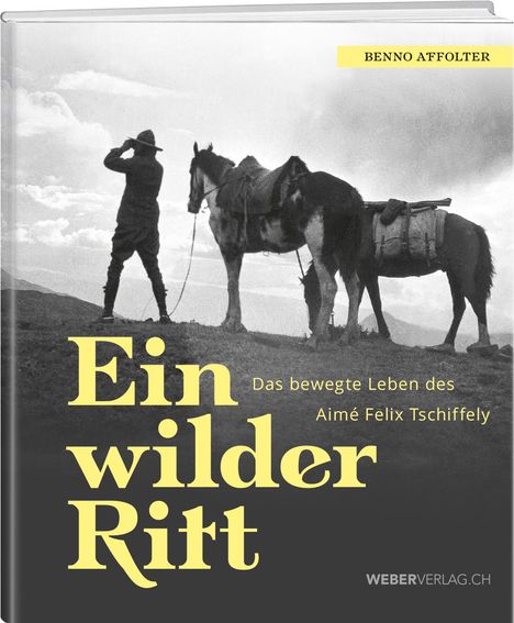 Benno Affolter: Ein wilder Ritt, Buch