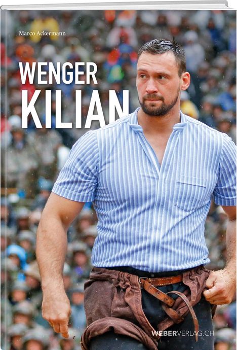 Marco Ackermann: Wenger Kilian, Buch