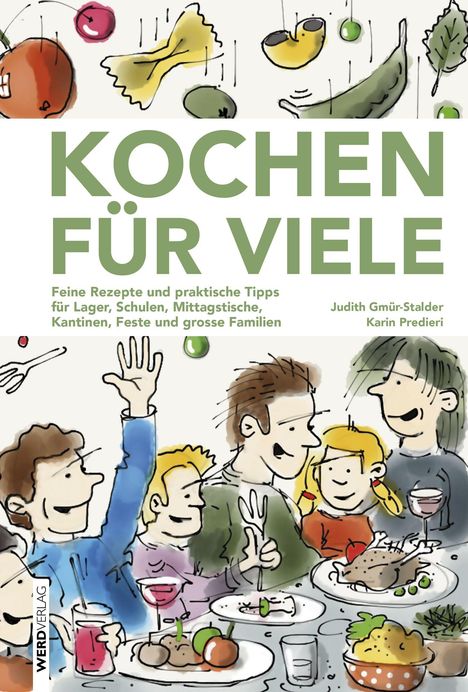 „KOCHEN FÜR VIELE“ in grüner Schrift, darunter Menschen, die gemeinsam fröhlich essen; Illustration mit verschiedenen Speisen.