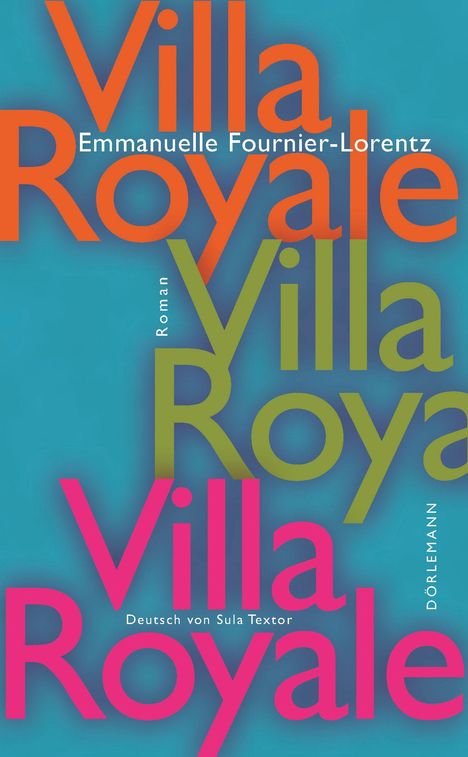 Emmanuelle Fournier-Lorentz: Villa Royale, Buch