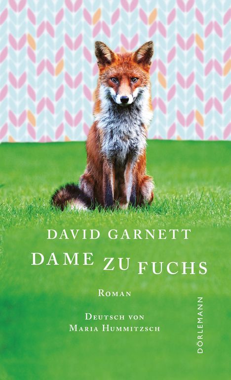 David Garnett: Dame zu Fuchs, Buch