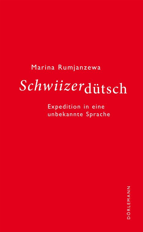 Marina Rumjanzewa: Schwiizerdütsch, Buch