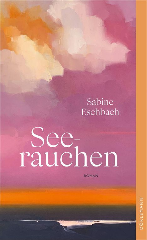 "Seerauchen", Sabine Eschbach, Roman. Abstrakte, bunte Malerei mit orange, rosa und violetten Wolken.