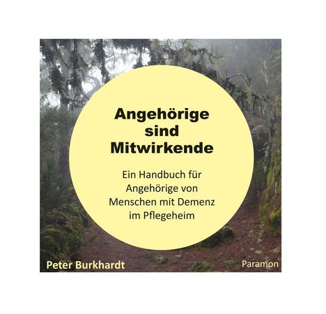 Peter Burkhardt: Angehörige sind Mitwirkende, Buch