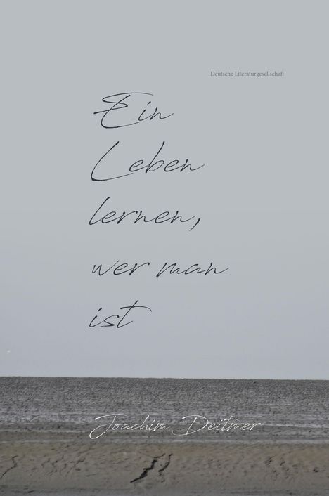 Joachim Deitmer: Ein Leben lernen, wer man ist, Buch