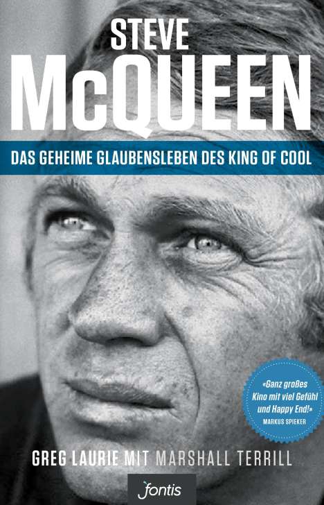 Greg Laurie: Steve McQueen - Das geheime Glaubensleben des King of Cool, Buch
