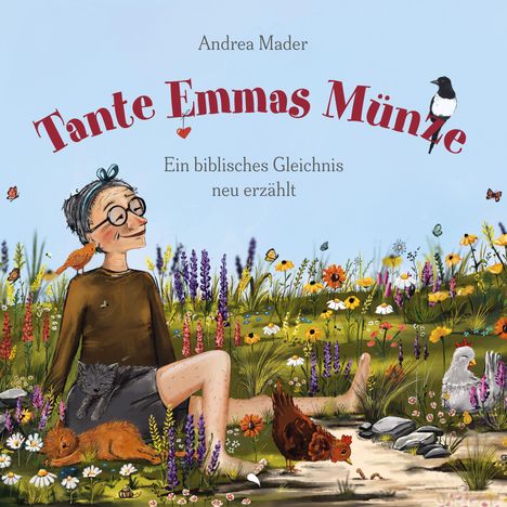„Tante Emmas Münze. Ein biblisches Gleichnis neu erzählt.“ Alte Frau sitzt in einer bunten Blumenwiese mit Tieren.