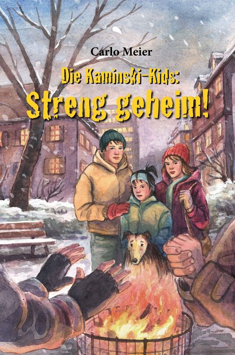 „Carlo Meier. Die Kaminski-Kids: Streng geheim!“ Winterliche Straßenszene, Kinder und ein Hund stehen um ein Feuer.