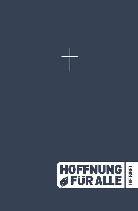 „Hoffnung für alle, Die Bibel“ steht auf einem dunkelblauen Hintergrund mit einem weißen Kreuz darüber.