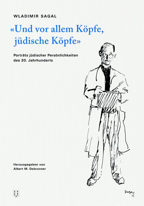 «Und vor allem Köpfe, jüdische Köpfe», Buch