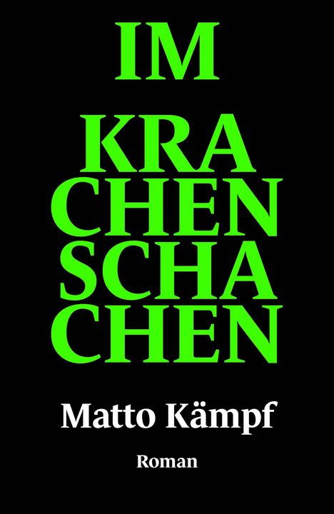 Matto Kämpf: Im Krachenschachen, Buch