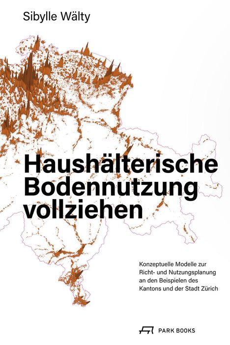 Sibylle Wälty: Haushälterische Bodennutzung vollziehen, Buch