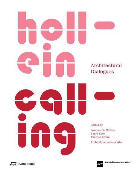 Hollein Calling, Buch