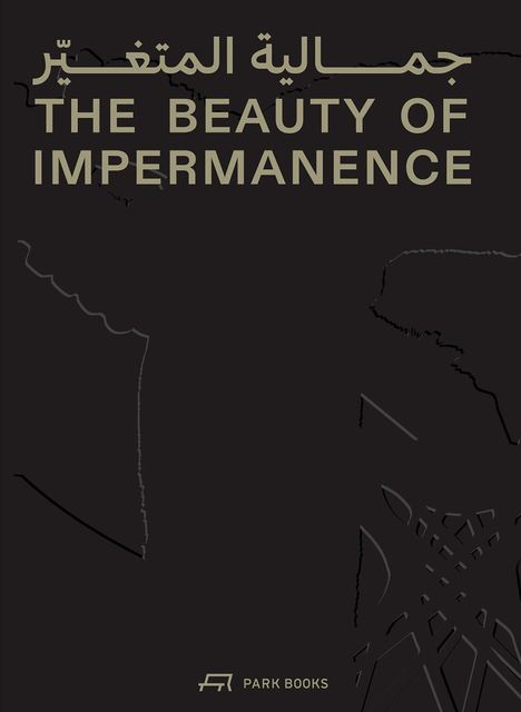 The Beauty of Impermanence, Buch