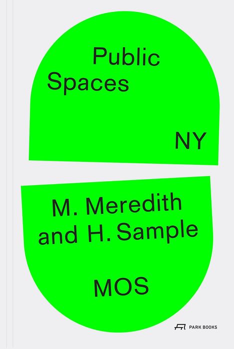 Hilary Sample: Public Spaces, NY, Buch