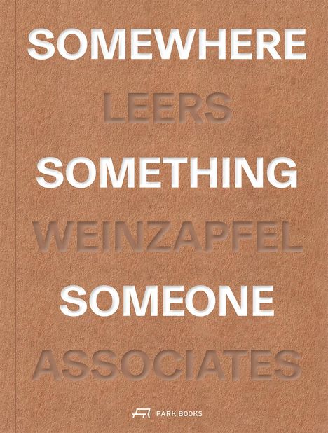 Somewhere, Something, Someone, Buch