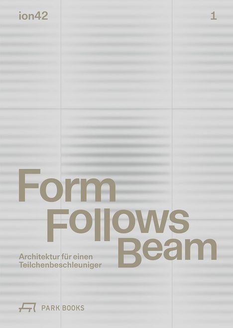 Form Follows Beam, Buch
