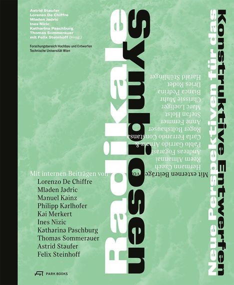 Texte: "Radikale Symbiosen", "Konstruktive Entwerfen für das", grüne Marmorierung, vertikales Layout, Namen von Autoren.