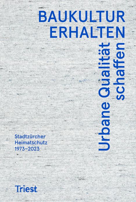 Baukultur erhalten. Urbane Qualität schaffen, Buch