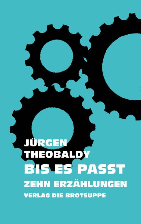 Jürgen Theobaldy: Bis Es Passt, Buch