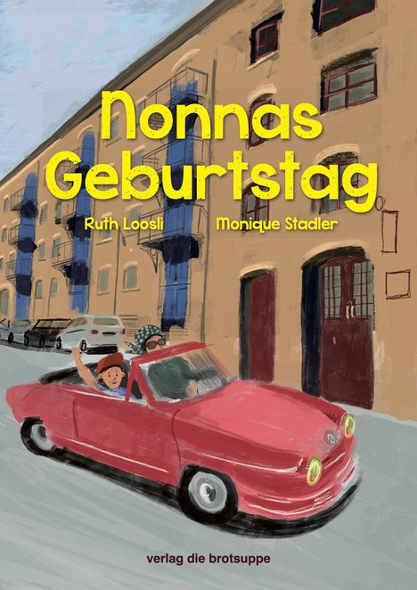 Ruth Loosli: Nonnas Geburtstag, Buch