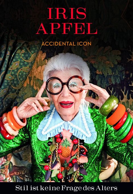 Iris Apfel: Stil ist keine Frage des Alters, Buch