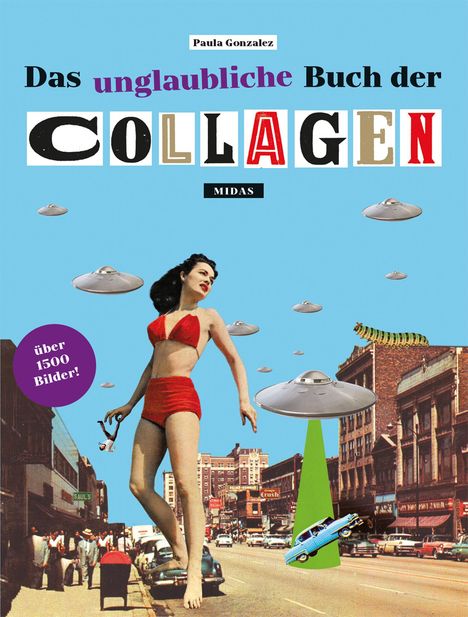 Paula Gonzalez: Das unglaubliche Buch der Collagen, Buch