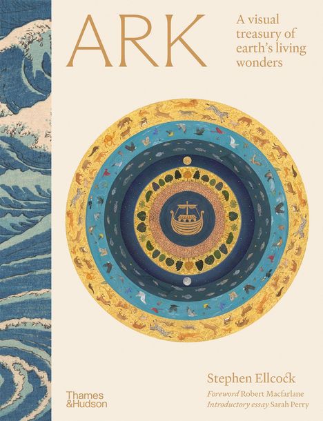 Die Texte umfassen "ARK", "A visual treasury of earth’s living wonders". Ein Kreis mit Tieren und einem Boot im Zentrum.