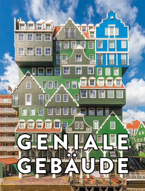 Der Text „GENIALE GEBÄUDE“ ist groß und markant. Das Bauwerk besteht aus bunt gestapelten, traditionell anmutenden Häusern.