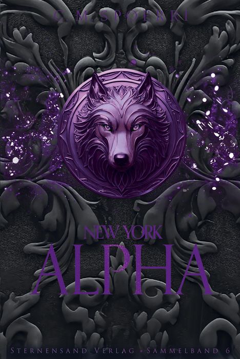Text: "New York Alpha", "Sternensand Verlag Sammelband 6", "C.M. Spoerri". Wolfskopf-Emblem in lila auf kunstvollem Hintergrund.