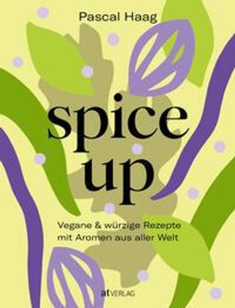 Pascal Haag: spice up, Buch