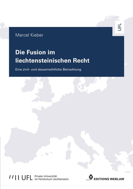 Marcel Kieber: Die Fusion im liechtensteinischen Recht, Buch