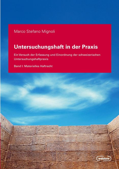 Marco Mignoli: Untersuchungshaft in der Praxis - Band I, Buch