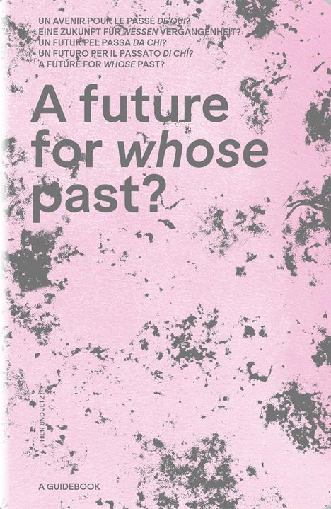 A future for whose past?, Buch