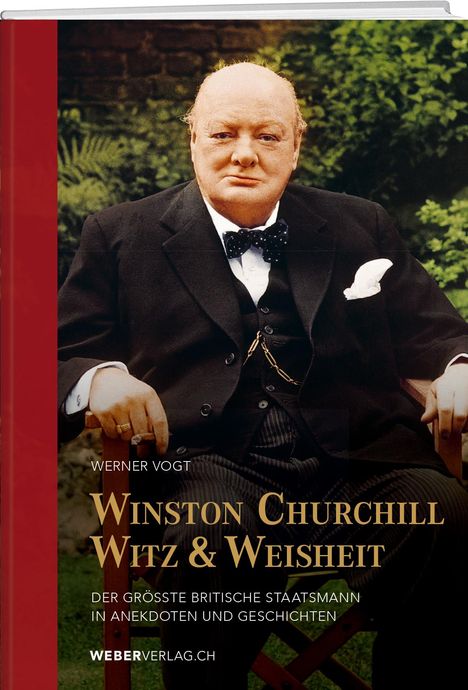 Werner Vogt: Winston Churchills Witz und Weisheit, Buch