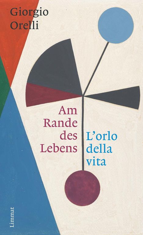 Giorgio Orelli: Am Rande des Lebens / L'orlo della Vita, Buch
