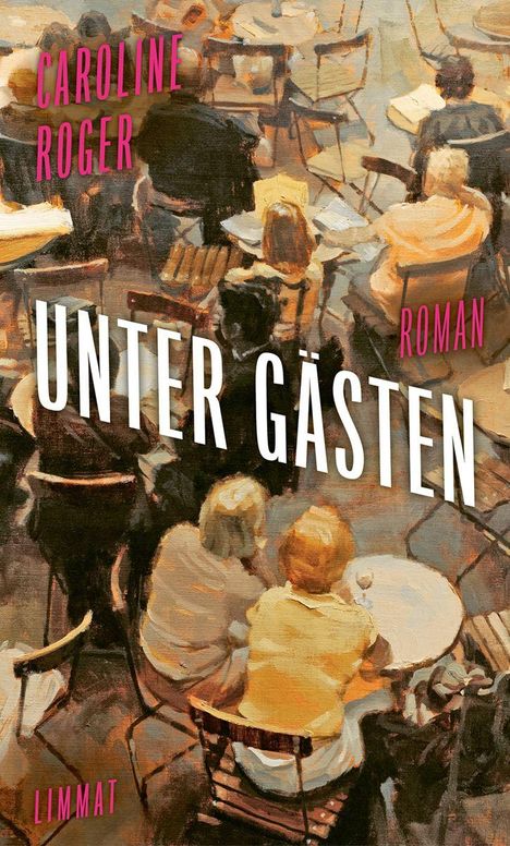 „UNTER GÄSTEN“ Caroline Roger. Tische und Menschen in einem impressionistischen Stil.