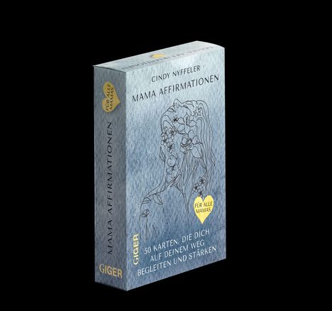 Text auf der Verpackung: "Cindy Nyffeler, Mama Affirmationen, 50 Karten, die dich auf deinem Weg begleiten und stärken, für alle Mamas." Illustrative Linie einer Frau mit Blumen.